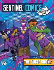 The Guise Book - Sentinel Comics: The Roleplaying Game